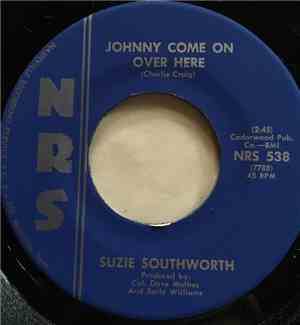 Suzie Southworth - Johnny Come On Over Here / Just Like It Is
