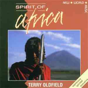Terry Oldfield - Spirit Of Africa