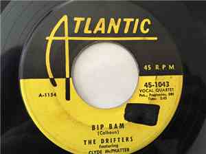 The Drifters Featuring Clyde McPhatter - Bip Bam / Someday You'll Want Me T ...