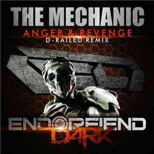 The Mechanic  - Anger & Revenge (D-Railed Remix)