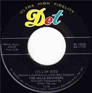 The Mills Brothers - Yellow Bird / Baby Clementine
