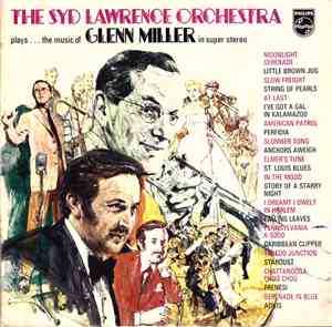 The Syd Lawrence Orchestra - Plays...The Music Of Glenn Miller In Super Ste ...