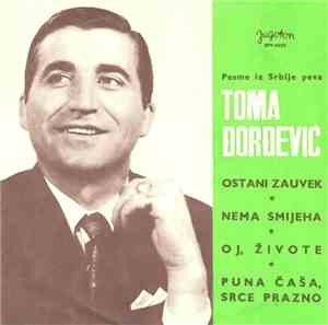 Toma Đorđević - Ostani Zauvek