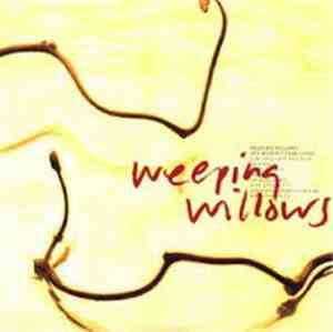 Weeping Willows - You Weren't Even Close