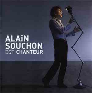 Alain Souchon - Alain Souchon Est Chanteur