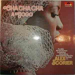 Alex Scorier - Cha Cha Cha A Gogo