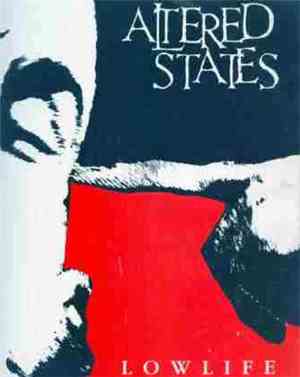 Altered States - Low Life