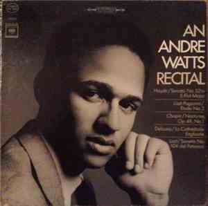 Andre Watts - An Andre Watts Recital