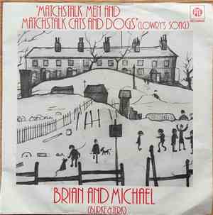 Brian & Michael (Burke & Jerk) - Matchstalk Men And Matchstalk Cats And Dogs (Lowry's Song)