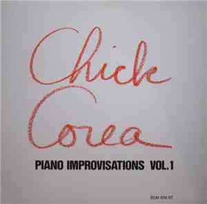Chick Corea - Piano Improvisations Vol. 1