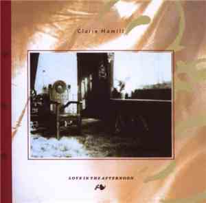 Claire Hamill - Love In The Afternoon