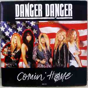 Danger Danger - Comin' Home