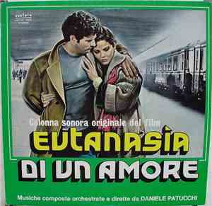 Daniele Patucchi - Eutanasia Di Un Amore