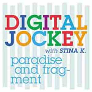 Digital Jockey With Stina K. - Paradise And Fragment