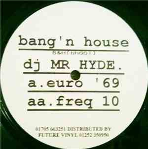 DJ Mr Hyde - Euro '69 / Freq 10