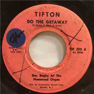 Doc Bagby - Do The Getaway / Mr. Hippy