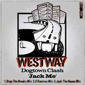 Dogtown Clash - Jack Me
