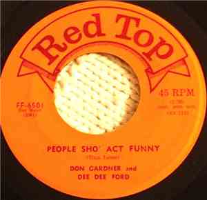 Don Gardner And  Dee Dee Ford - People Sho' Act Funny / Shake A Leg, Baby