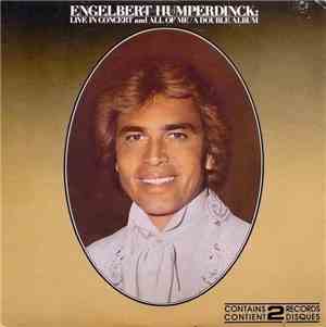 Engelbert Humperdinck - Live In Concert And All Of Me /  A Double Album