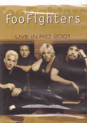 Foo Fighters - Live In Rio 2001