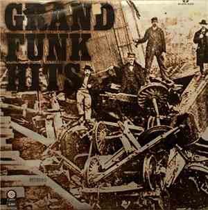 Grand Funk - Grand Funk Hits