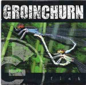 Groinchurn - Fink