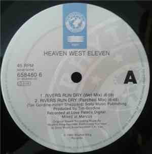 Heaven West Eleven - Rivers Run Dry