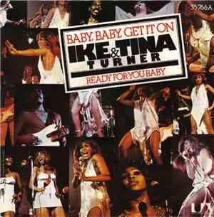 Ike & Tina Turner - Baby, Baby, Get It On