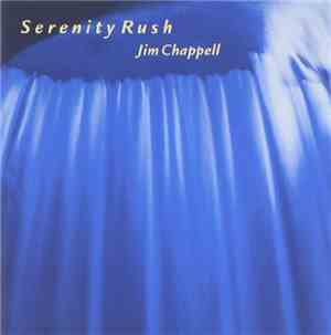 Jim Chappell - Serenity Rush