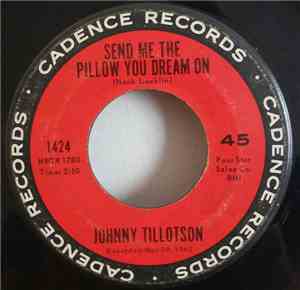 Johnny Tillotson - Send Me The Pillow You Dream On / What'll I Do