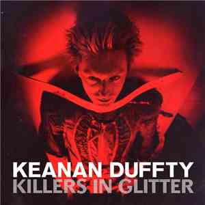 Keanan Duffty - Killers In Glitter