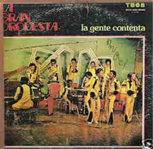 La Gran Orquesta - La Gente Contenta