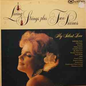Living Strings Plus Two Pianos - My Silent Love