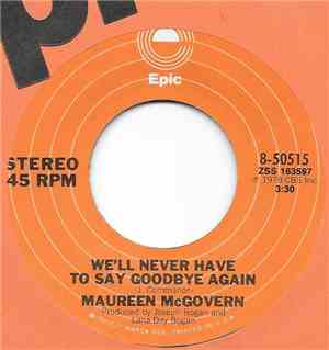 Maureen McGovern - We'll Never Have To Say Goodbye Again