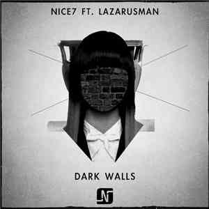 NiCe7 Ft. Lazarusman - Dark Walls