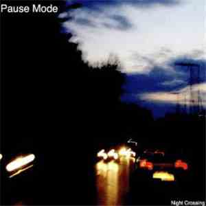 Pause Mode - Night Crossing