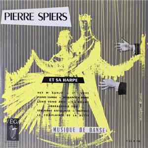 Pierre Spiers - Pierre Spiers Et Sa Harpe - Musique De Danse