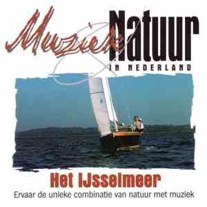 Radical  - Muziek & Natuur In Nederland - Het IJselmeer