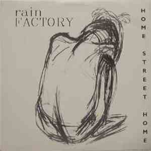 Rain Factory - Home Street Home