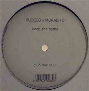 Ruocco & Morabito - Keep The Same
