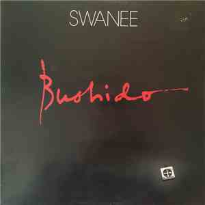 Swanee - Bushido