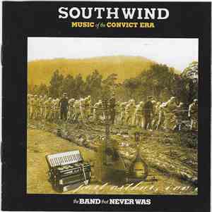 The Band That Never Was - South Wind - Music Of The Convict Era