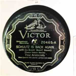 The Four Aristocrats - Schultz Is Back (With His Boom! Boom! Boom!) / I Got ...