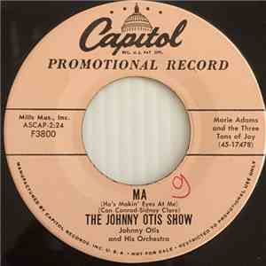 The Johnny Otis Show - Ma (He's Makin' Eyes At Me)