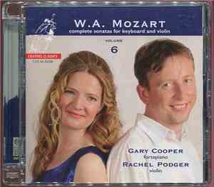 W.A. Mozart - Gary Cooper , Rachel Podger - Complete Sonatas For Keyboard A ...