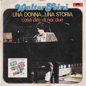 Walter Foini - Una Donna...Una Storia
