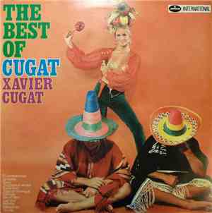Xavier Cugat - The Best Of Cugat