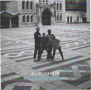 Allo, Darlin' - Kings And Queens