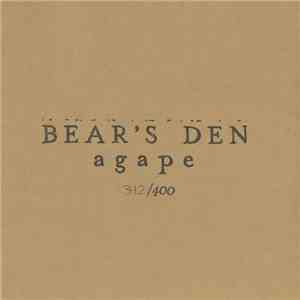 Bear’s Den - Agape