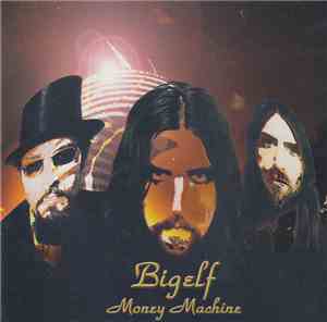 Bigelf - Money Machine